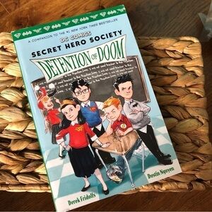 DC Comics: Secret Hero Society: Detention of Doom by: Derek Fridolfs